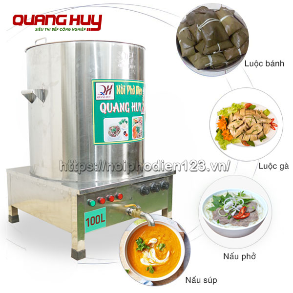 Công dụng đa năng nồi nấu phở 100 Lit Quang Huy