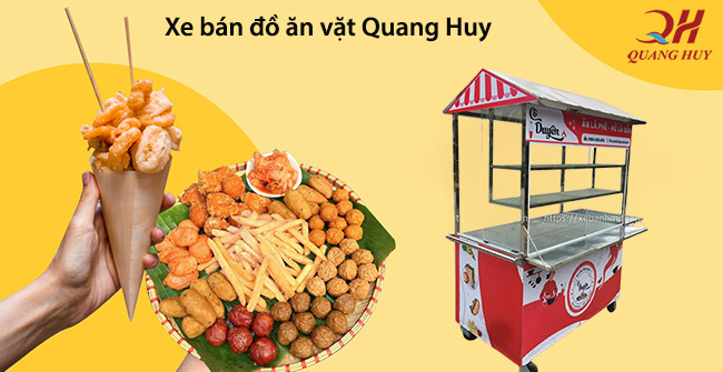 Xe bán đồ ăn vặt Quang Huy, xe đồ ăn vặt